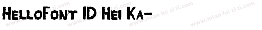 HelloFont ID Hei Ka字体转换